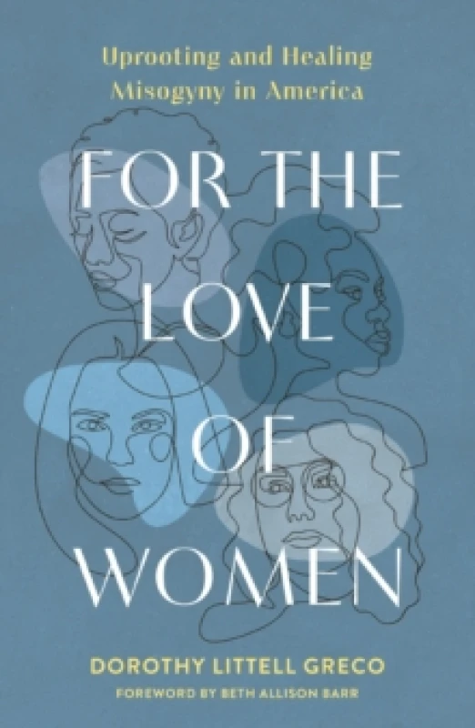 Image of For the Love of Women. Paperback. By Dorothy Littell Greco Books