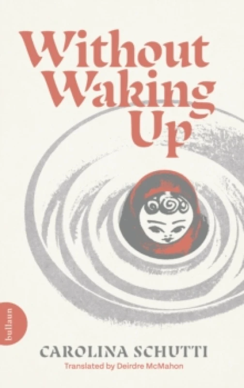 Image of Without Waking Up Paperback / softback