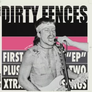 Image of The First EP Plus by Dirty Fences Vinyl Album