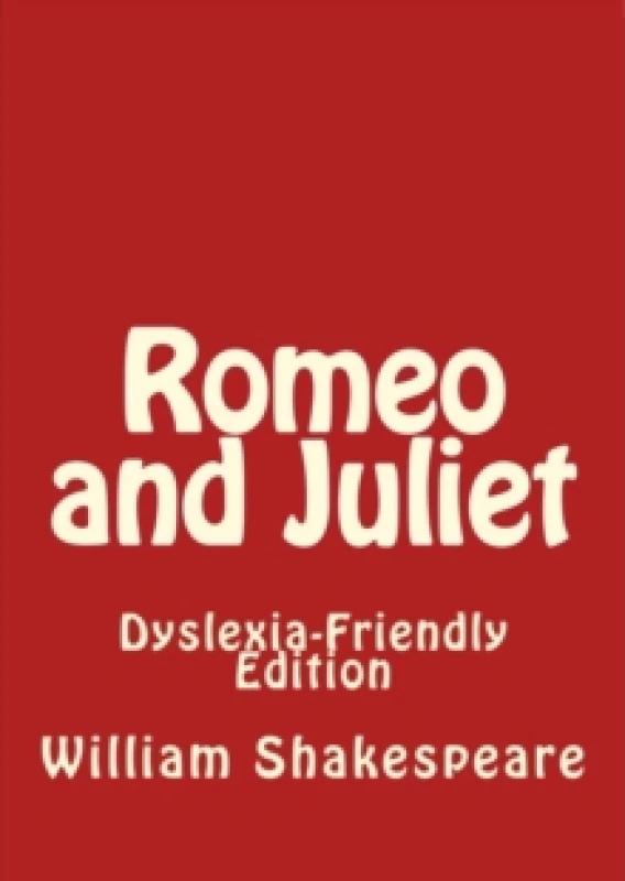 Image of William Shakespeare Romeo and Juliet: Dyslexia-Friendly Edition Book Multi unisex