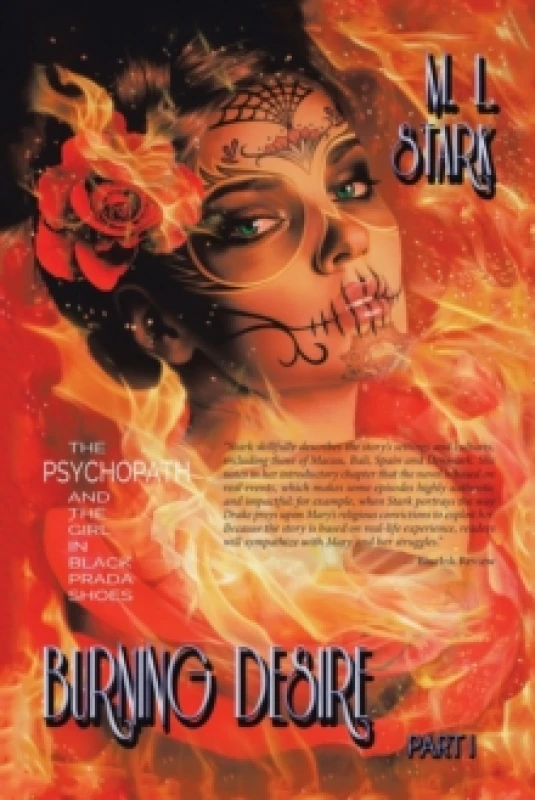 Image of Burning Desire : The Psychopath and the Girl in Black Prada Shoes Part I Paperback / softback