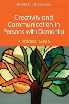 Image of Creativity and Communication in Persons with Dementia by Claire Craig Book