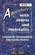 Image of adventures with atoms and molecules chemistry experiments for young people