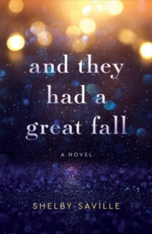 Image of And They Had a Great Fall : A Novel Paperback / softback
