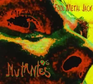 Image of Fool Metal Jack by Os Mutantes CD Album