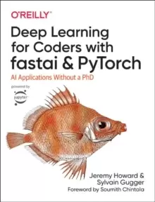 Image of Deep Learning for Coders with fastai and PyTorch : AI Applications Without a PhD