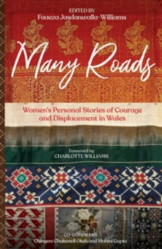 Image of Many Roads : Womens Personal Stories of Courage and Displacement in Wales Paperback / softback