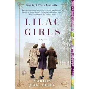 Image of Lilac Girls by Martha Hall Kelly (Paperback, 2017)