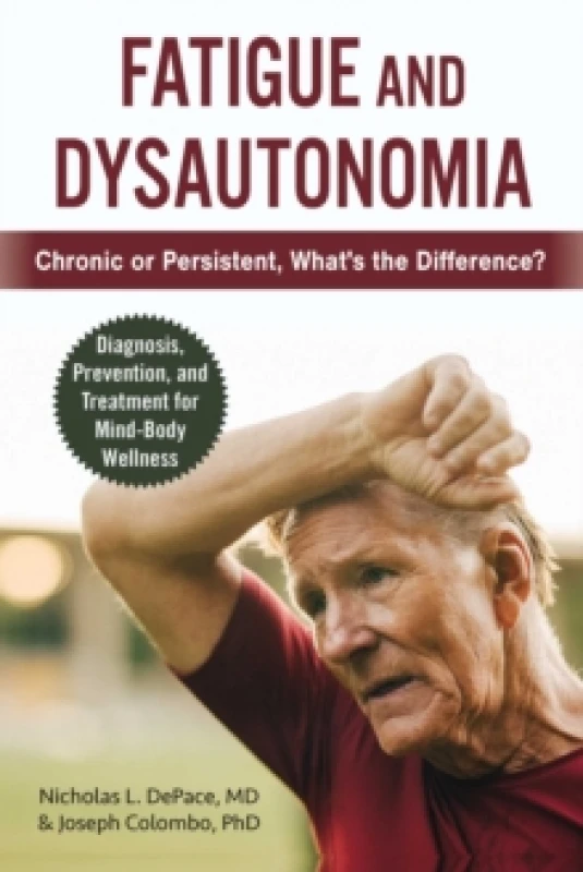 Image of Fatigue and Dysautonomia : Chronic or Persistent, What's the Difference? Paperback / softback