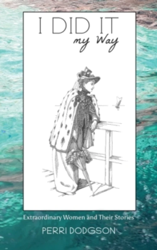 Image of I Did It My Way. Paperback. By Perri Dodgson Books