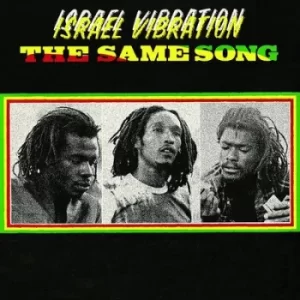 Image of The Same Song by Israel Vibration Vinyl Album
