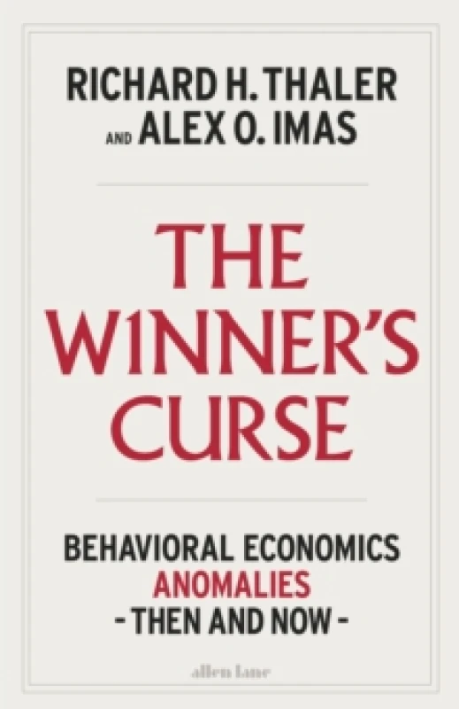 Image of The Winner's Curse. Hardback. By Richard H Thaler, Alex Imas, Richard H Thaler Books