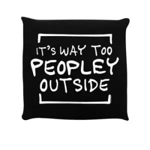 Image of Grindstore ItA's Way Too Peopley Outside Filled Cushion (One Size) (Black)