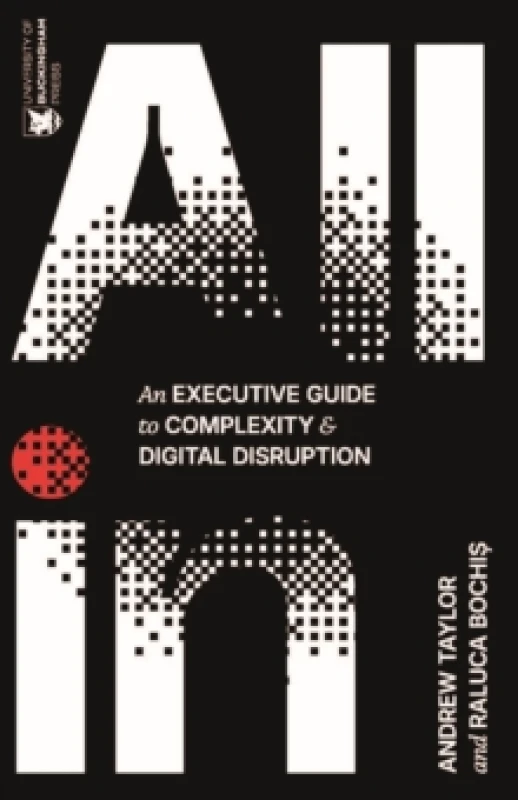 Image of All In : An Executive Guide to Complexity and Digital Disruption Paperback / softback