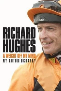 Image of A Weight off My Mind by Richard Hughes Hardback
