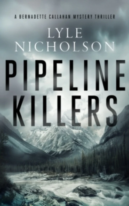 Image of Pipeline Killers. Paperback. By Lyle Nicholson Books