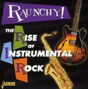 Image of Raunchy Rise of instrumental rock by Various Artists CD Album