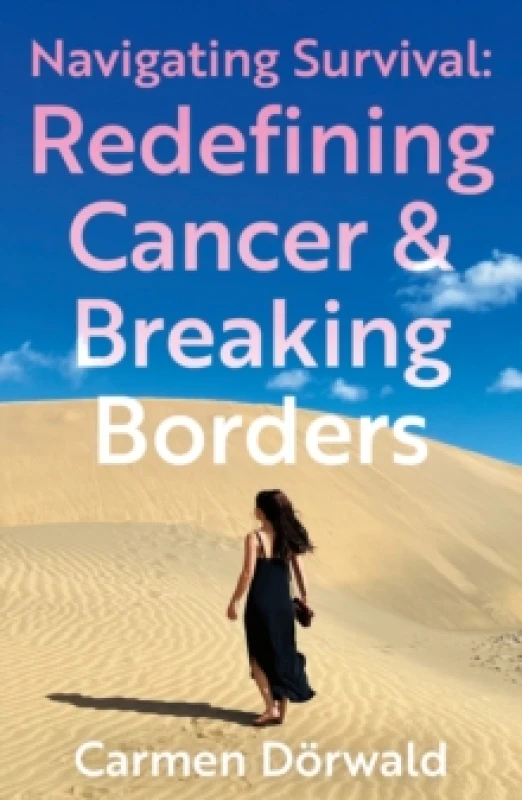 Image of Navigating Survival : Redefining Cancer and Breaking Borders Paperback / softback