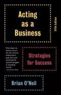 Image of acting as a business fifth edition strategies for success