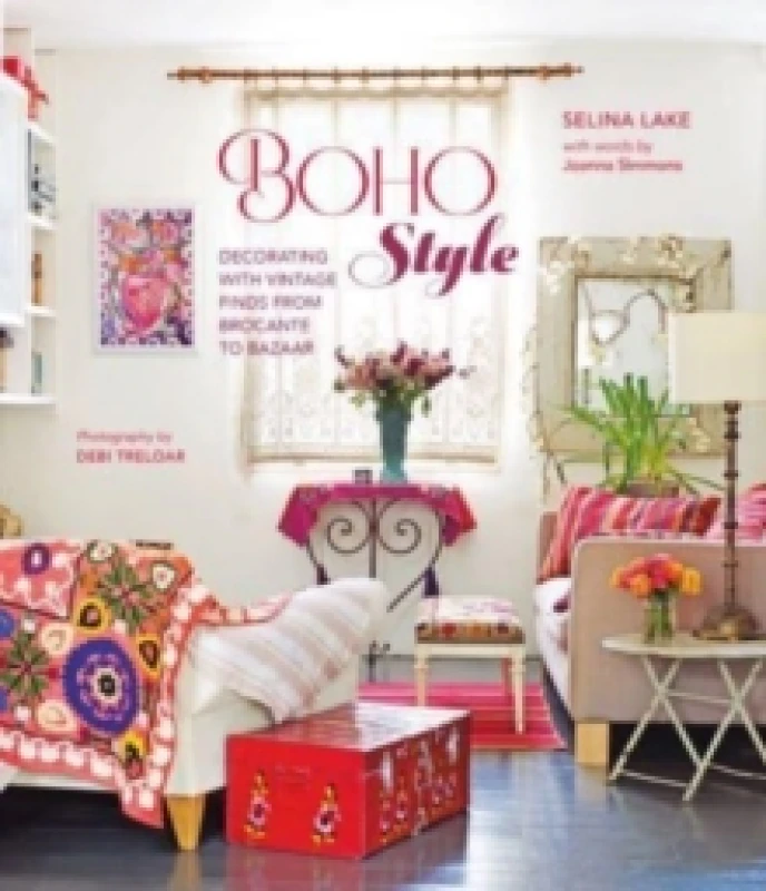 Image of Boho Style : Decorating with Vintage Finds from Brocante to Bazaar Hardback