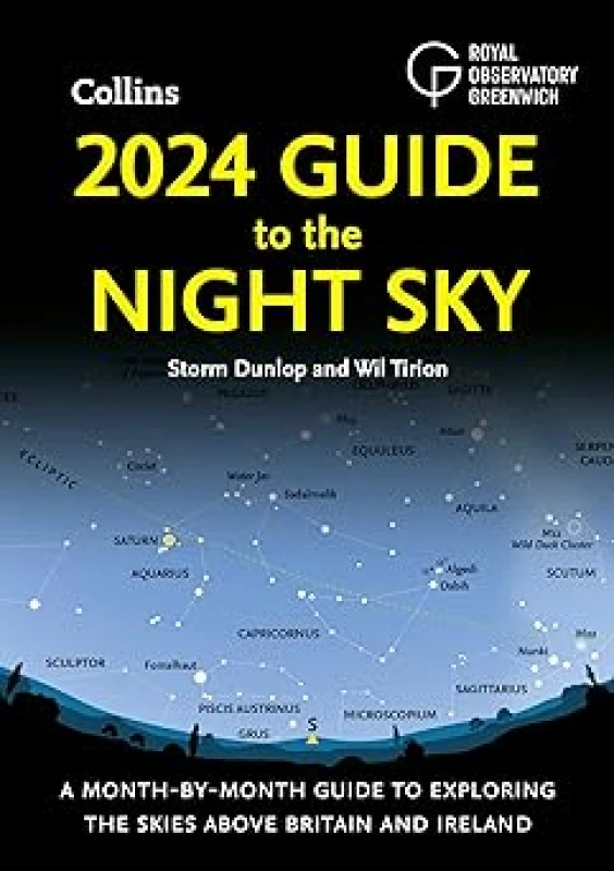 Image of 2024 Guide to the Night Sky: Discover the Secrets of the Night Sky A Comprehensive Guide Storm Dunlop, Wil Tirion, Royal Observatory Greenwich, Collin