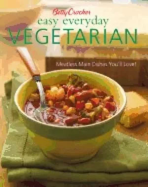 Image of betty crocker easy everyday vegetarian easy meatless main dishes your famil