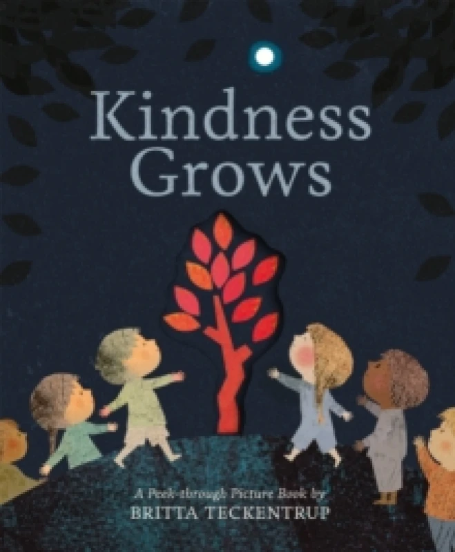 Image of Britta Teckentrup Kindness Grows Book Multi