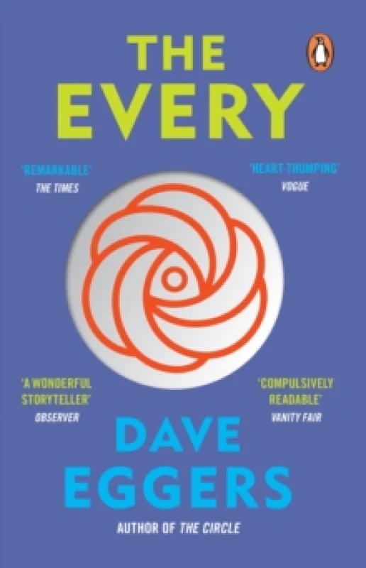 Image of The Every, or, At Last a Sense of Order, or, The Final Days of Free Will, or Limitless Choice Is Killing the World. Paperback. By Dave Eggers Books