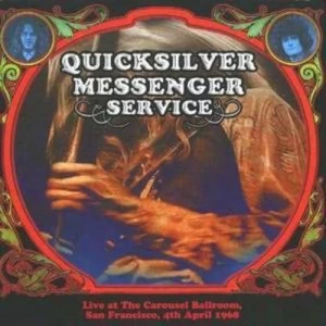 Image of Live at the Carousel Ballroom by Quicksilver Messenger Service CD Album