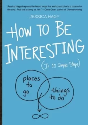 Image of How to be interesting by Jessica Hagy