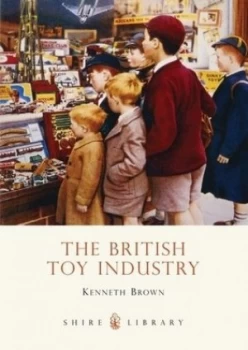 Image of The British Toy Industry by Kenneth Brown Paperback