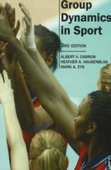 Image of Group Dynamics in Sport by Albert Carron Hardback