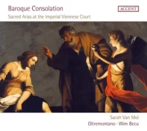 Image of Baroque Consolation Sacred Arias at the Imperial Viennese Court by Sarah van Mol CD Album