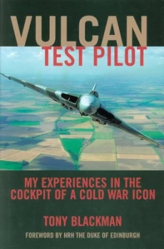 Image of Vulcan Test Pilot by Tony Blackman Hardback