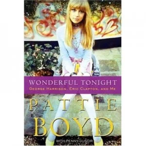 Image of Wonderful Tonight by Pattie Boyd Hardback