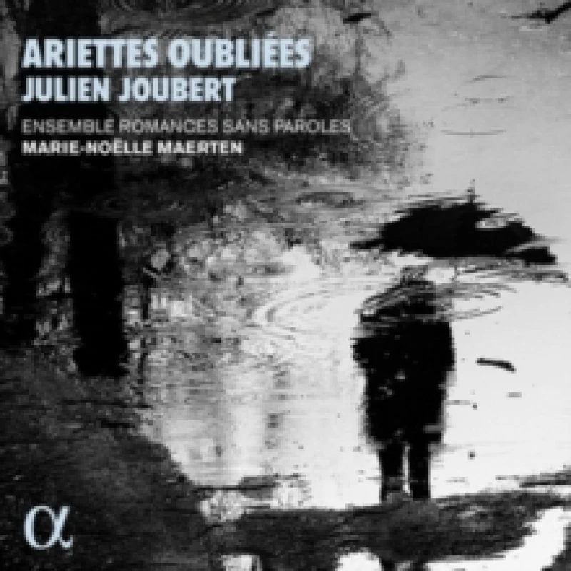 Image of Julien Joubert: Ariettes Oublies CD / Album Digipak