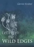 Image of letting in the wild edges