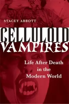 Image of Celluloid vampires by Stacey Abbott
