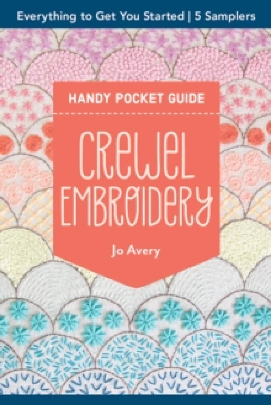 Image of Crewel Embroidery Handy Pocket Guide : Everything to Get You Started; 5 Samplers Paperback / softback