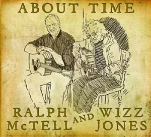 Image of About Time by Ralph McTell and Wizz Jones CD Album
