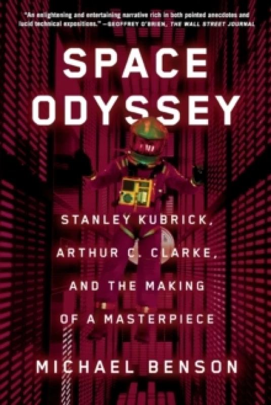 Image of Space Odyssey : Stanley Kubrick, Arthur C. Clarke, and the Making of a Masterpiece Paperback / softback