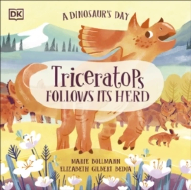 Image of A Dinosaur's Day: Triceratops Follows Its Herd Paperback / softback