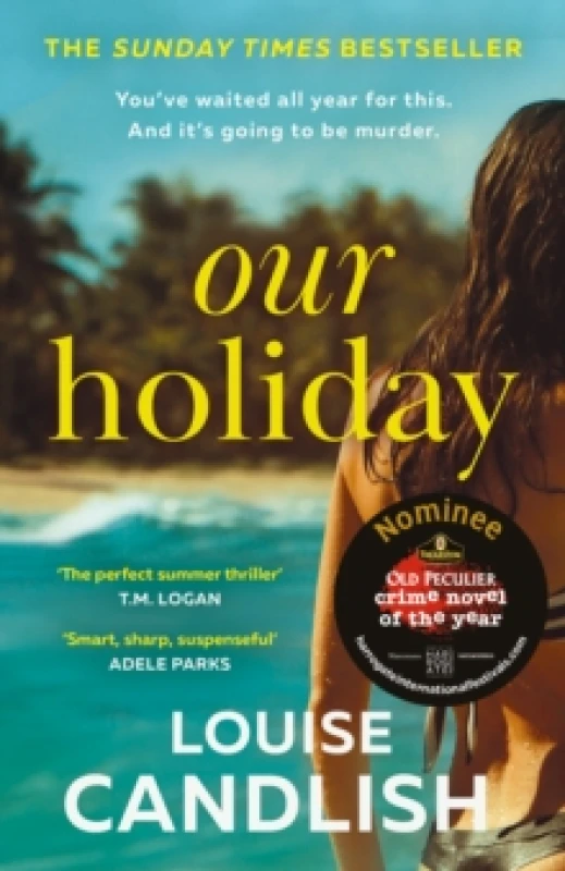 Image of Our Holiday. Paperback. By Louise Candlish Books