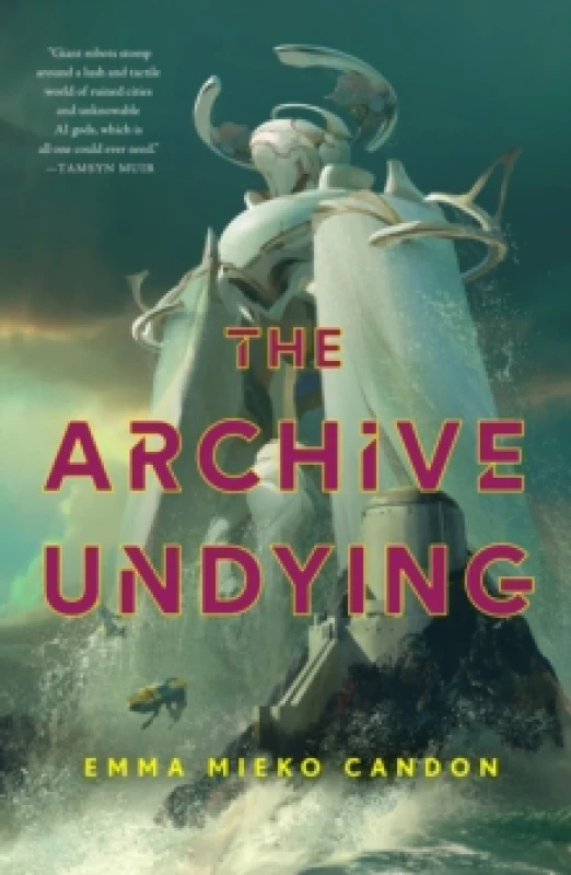 Image of The Archive Undying. Hardback. By Emma Mieko Candon Books