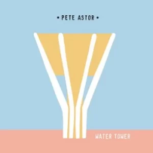 Image of Water Tower by Pete Astor Vinyl Album
