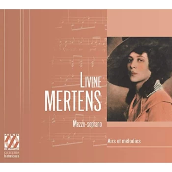 Image of Livine Mertens - Livine Mertens: Airs Et M&eacute;lodies CD