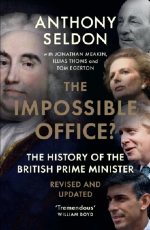 Image of The Impossible Office? The History of the British Prime Minister - Revised and Updated Paperback / softback