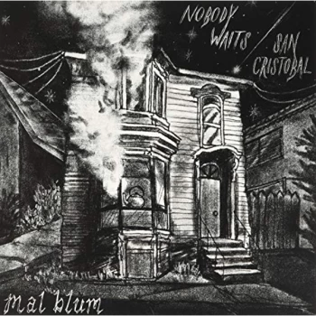 Image of Mai Blum - Nobody Waits B/W San Crist&oacute;bal Vinyl