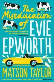 Image of The miseducation of Evie Epworth by Matson Taylor
