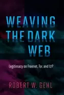 Image of weaving the dark web legitimacy on freenet tor and i2p